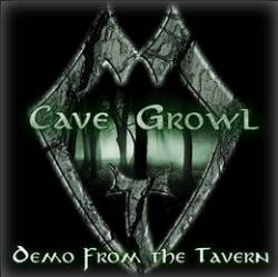 Cave Growl : Demo from the Tavern